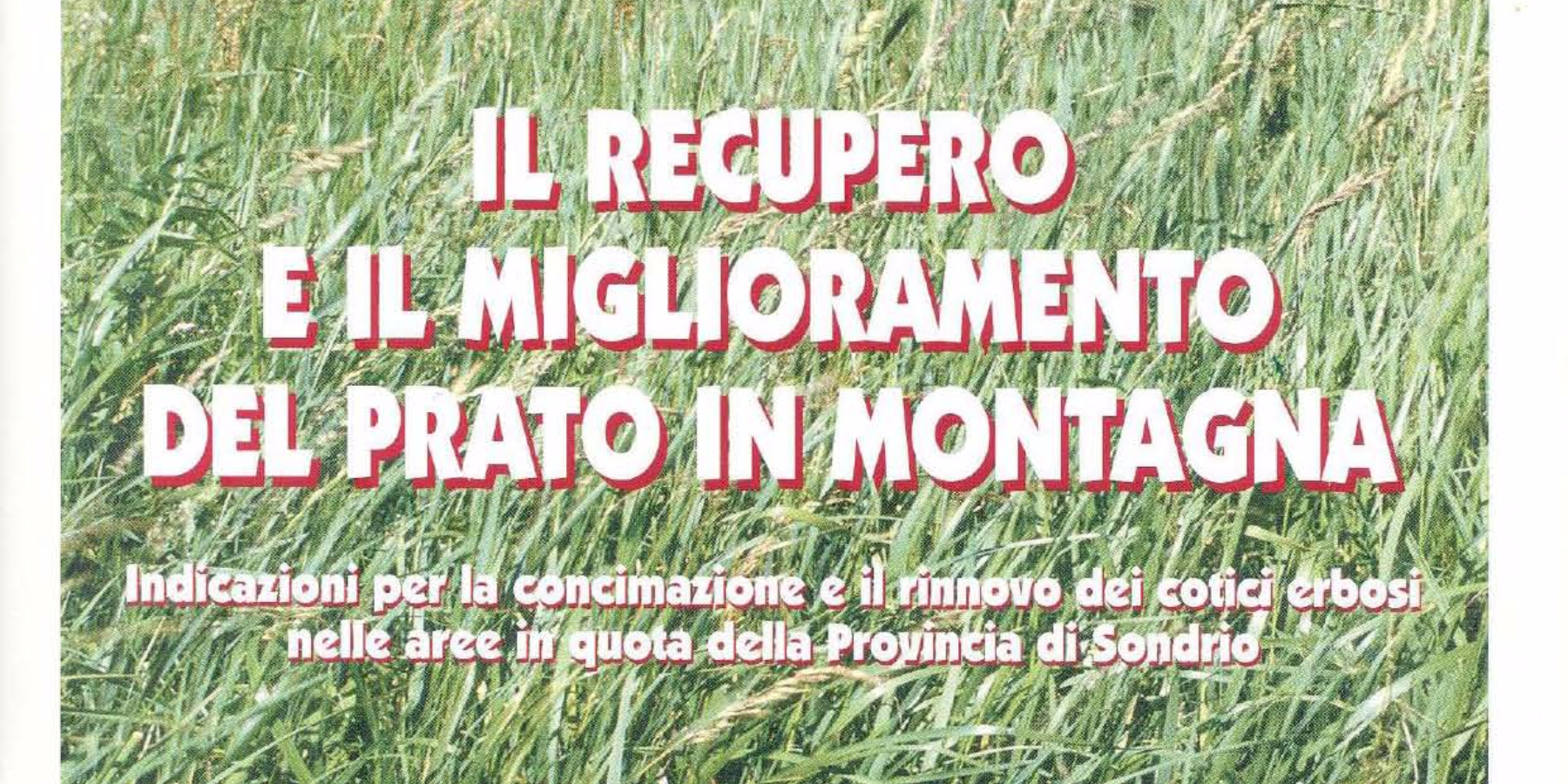 Il recupero e il miglioramento del prato di montagna: Immagine Elenchi